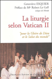 La liturgie selon Vatican II: "pour la gloire de Dieu et le salut du monde"